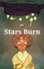 Stars Burn - CamiloxM!Reader