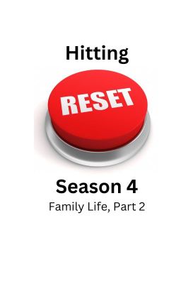 Hitting Reset Season 4: Family Life Part 2 cover