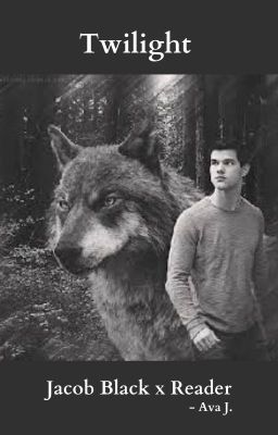 Jacob Black X Reader Fanfiction cover