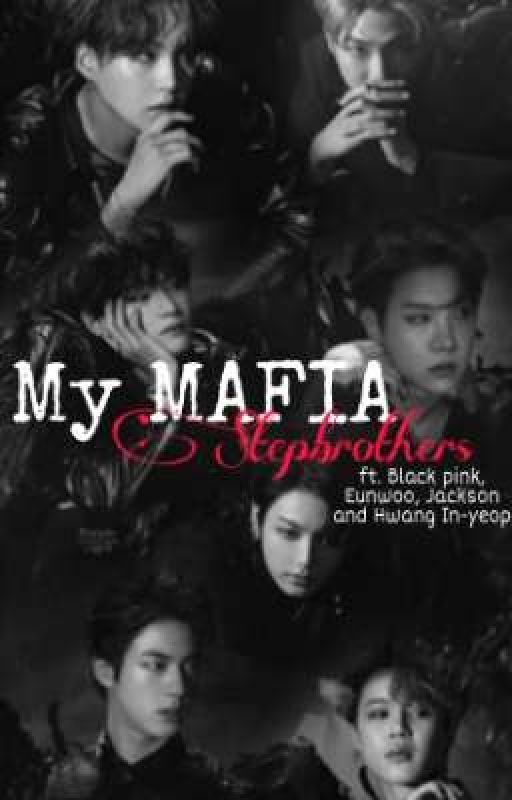 Mafia Stepbrothers [BTS FF] by BlackWhistleOfficial