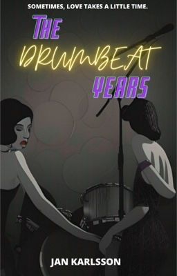 The Drumbeat Years (girlxgirl) cover