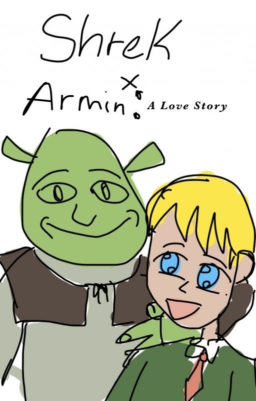 Shrek x Armin: A Collge Love Storu by garysmybitch1234