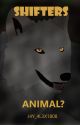 Shifters - Animal by J4Y_4L3X1808