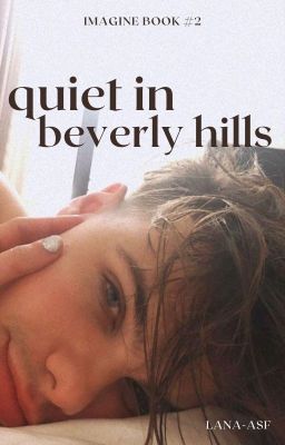 Quiet In Beverly Hills - YB Imagines cover