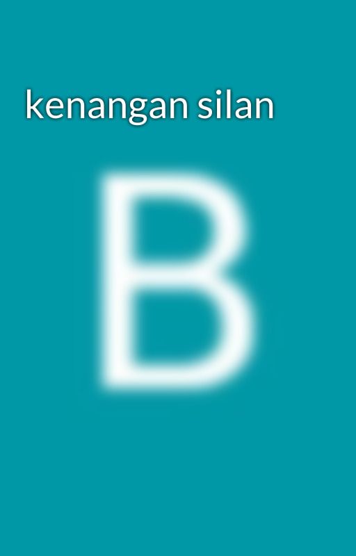 kenangan silan by BalunHamid