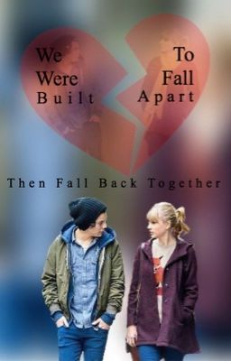 We Were Built To Fall Apart... Then Fall Back Together cover