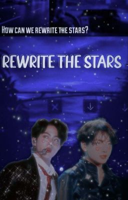 Rewrite the stars |Jinkook✔️ cover