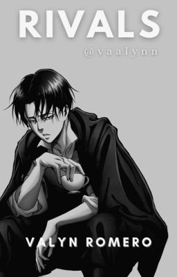 Rivals || Levi Ackerman || Levi X Reader Modern AU cover