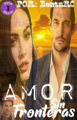 AMOR SIN FRONTERAS/ No. 2 De La Serie: AMORES cover