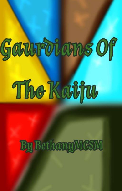 The Gaurdians Of The Kaiju (an MCSM/Monsterverse crossover)  by BethanyMCSM