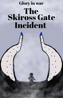 THE SKIROSS GATE INCIDENT.  cover