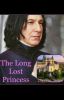 The Long Lost Princess (Severus Snape x princess! reader)