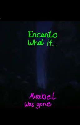 Encanto: What if Mirabel was gone  cover