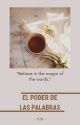 El poder de las palabras by YDthediva004