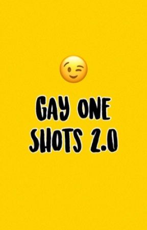 Gay One Shots 2.0 by ToasterKai