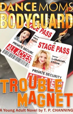 Dance Moms Bodyguard (9) Trouble Magnet cover