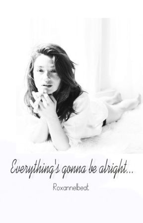 (Everything's) NOTHING'S gonna be alright... || Liam Payne fanfiction by Roxanne1beat