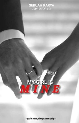 MY GIRL IS MINE || ✓ cover