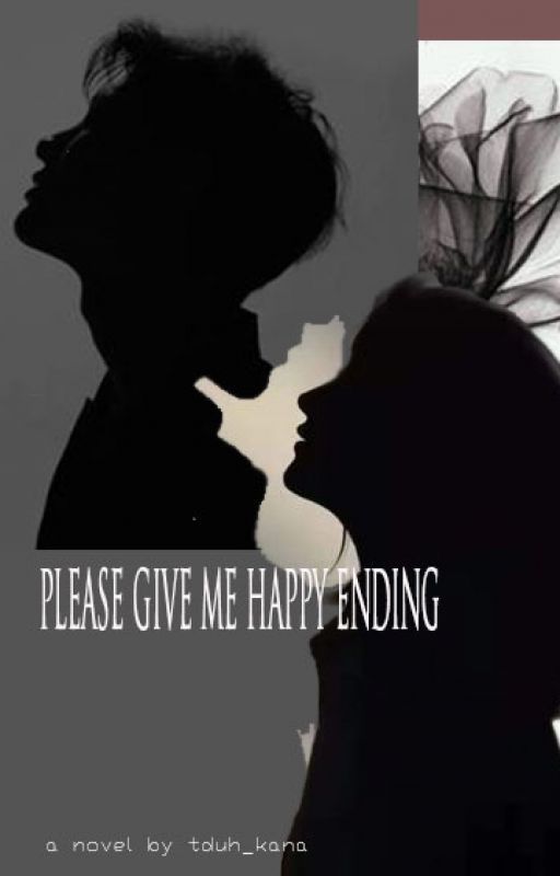 Please give me happy ending by tduh_kana