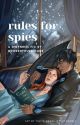 Rules for Spies by houseofhurricane