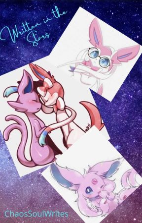 Written in the Stars (Sylveon x Espeon) by ChaosSoulWrites