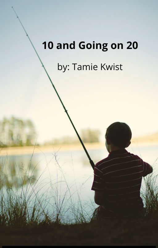 10 and Going on 20 by Tamie_Kwist