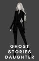 The Ghost Stories Daughter by Marvel_justyes