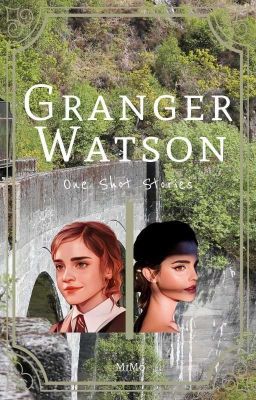 Granger|Watson One Shot Stories cover