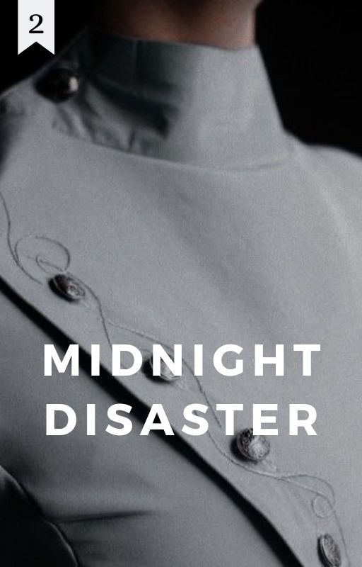 Midnight Disaster | Harry Potter FanFiction by Lost_BlueBird