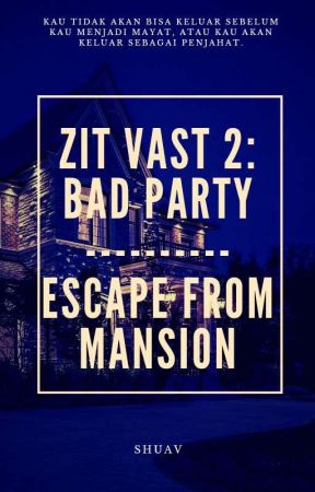 Zit Vast 2 : Bad Party | SVT GS by ShuaV123095