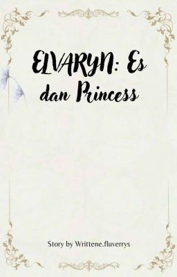 ELVARYN : Es dan Princess  cover