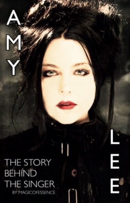 The story behind the singer: Amy Lee by magicofessence