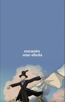 Encanto One Shots ❤︎ cover