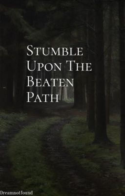 DISCONTINUED!! Stumble Upon The Beaten Path |DreamNotFound by Mizpah_nf