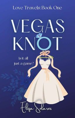 Vegas Knot (✔️) | Love Travels #1 cover