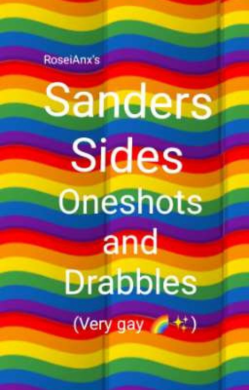 Sanders Sides Oneshots and Drabbles by Crimson_Sonnet