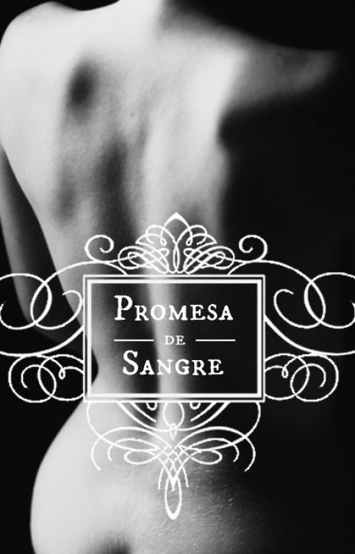 Promesa de Sangre by ashlie-marie