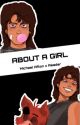 About A Girl [Michael Afton x Reader] by xqamora