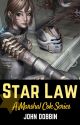 Star Law: A Marshal Cole Series by jdobbin