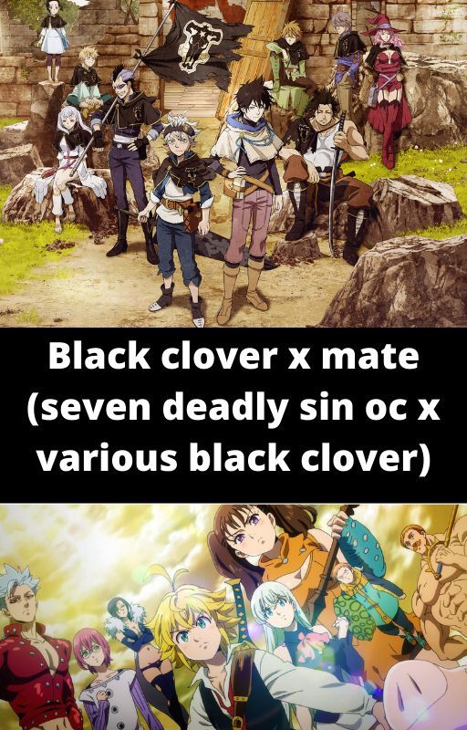 Black clover x mate (seven deadly sin oc x various black clover) by Rainbow2455