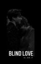 BLIND LOVE by TAE_95_KOOK_97_