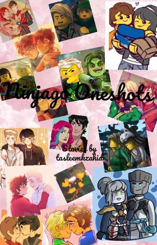 ~Ninjago Oneshots~ ||Request Open|| [HIATUS] by tasleemkzahid