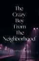 The Crazy Boy From The Neighborhood  by urfavdtk