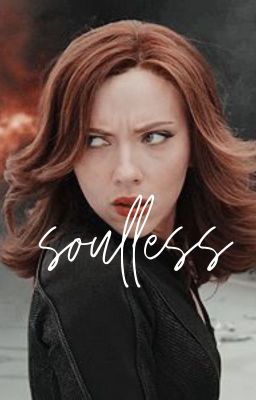 Soulless | Book 1 of 2 | Stark's daughter x Natasha Romanoff cover