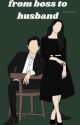 from boss to husband |Sudah Terbit| by dvi_rda