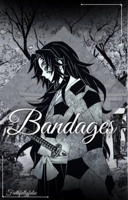 Bandages [DEMON SLAYER x READER] cover