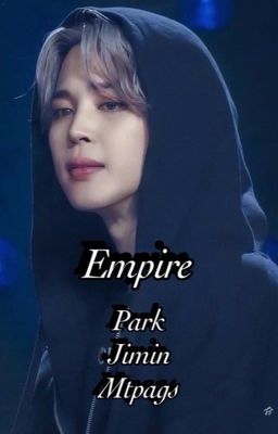 Empire || PJM ff Complete BTS JIMIN cover