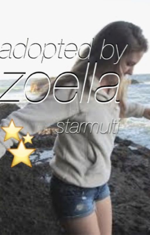 Adopted By Zoella by starmulti