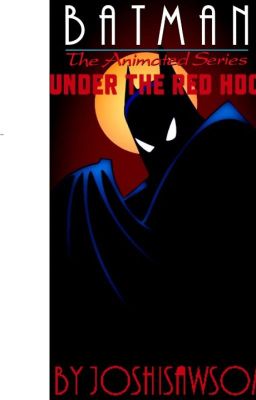 Batman The Animated Series: Under The Red Hood cover