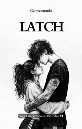 Latch (Libro #1) by calipsorosado